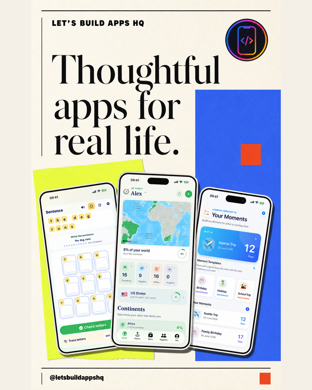 Let’s Build Apps HQ Instagram artwork featuring three current app screens
